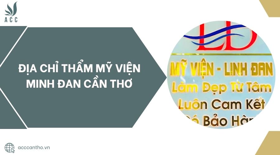 Địa chỉ Thẩm Mỹ Viện Minh Đan Cần Thơ.jpg