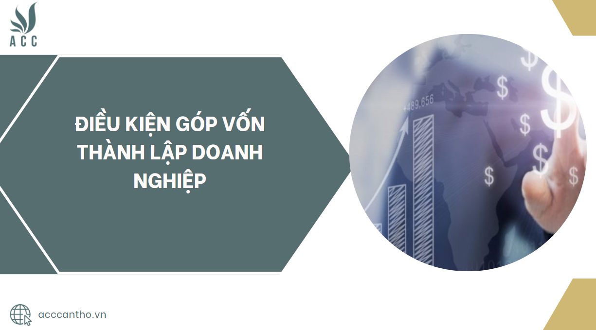 Điều kiện góp vốn thành lập doanh nghiệp.jpg