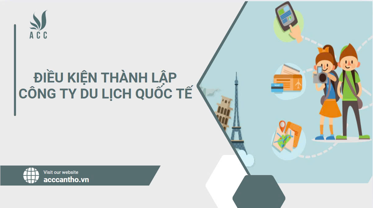 Điều kiện thành lập công ty du lịch quốc tế.jpg