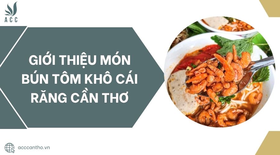 Giới thiệu món Bún tôm khô Cái Răng Cần Thơ.jpg