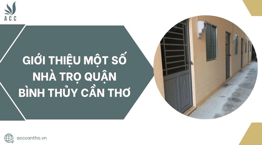 Giới thiệu một số nhà trọ quận Bình Thủy Cần Thơ.jpg