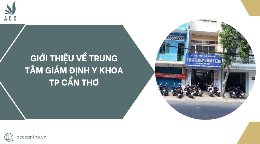 Giới thiệu về Trung tâm Giám định Y khoa TP Cần Thơ.jpg