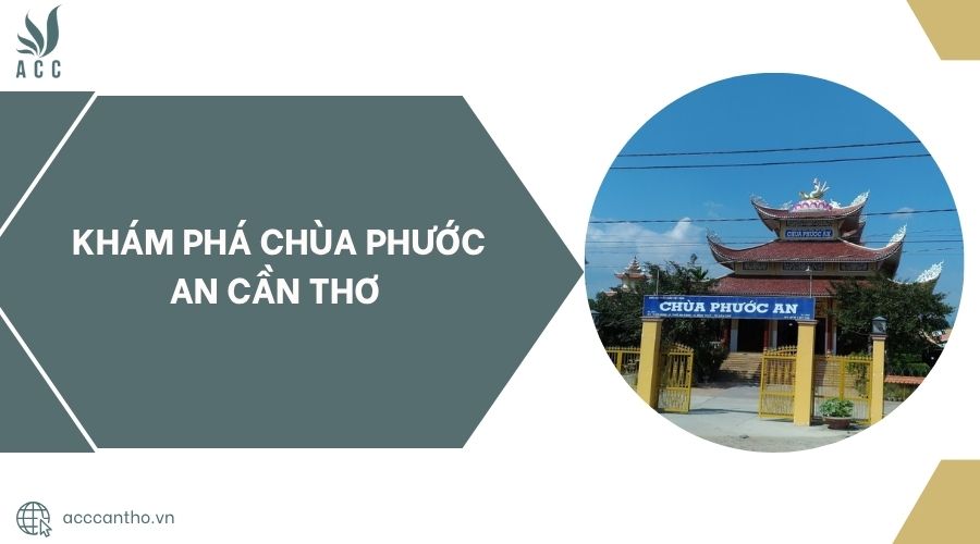 Khám phá Chùa Phước An Cần Thơ .jpg
