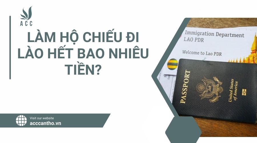 Làm hộ chiếu đi Lào hết bao nhiêu tiền.jpg