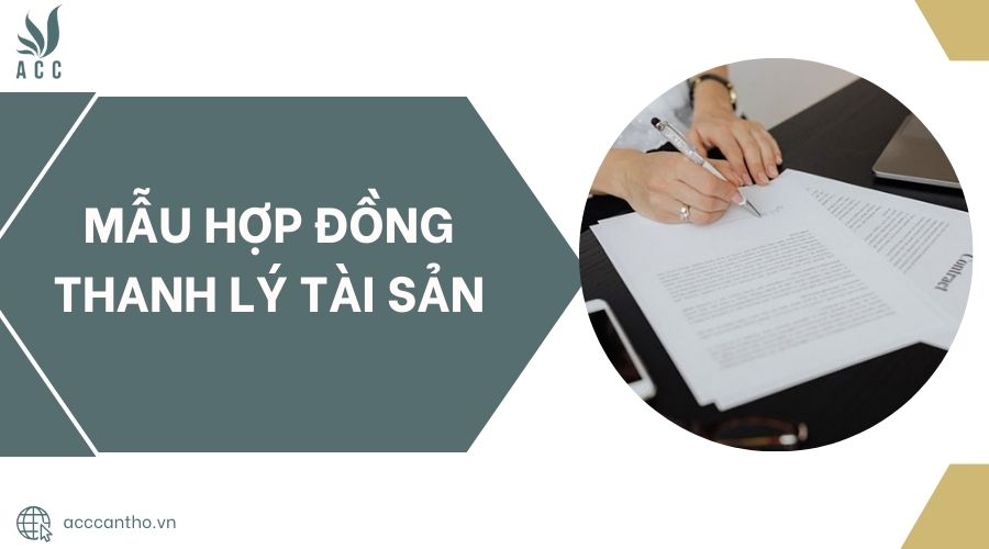 Mẫu Hợp đồng thanh lý tài sản