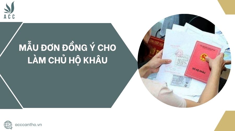 Mẫu đơn đồng ý cho làm chủ hộ khâu