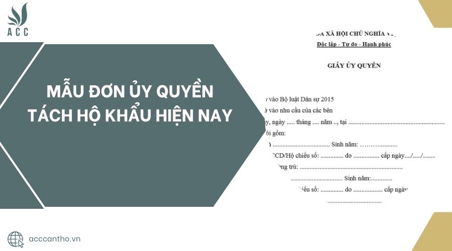Mẫu đơn ủy quyền tách hộ khẩu hiện nay