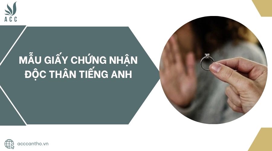 Mẫu giấy chứng nhận độc thân tiếng Anh