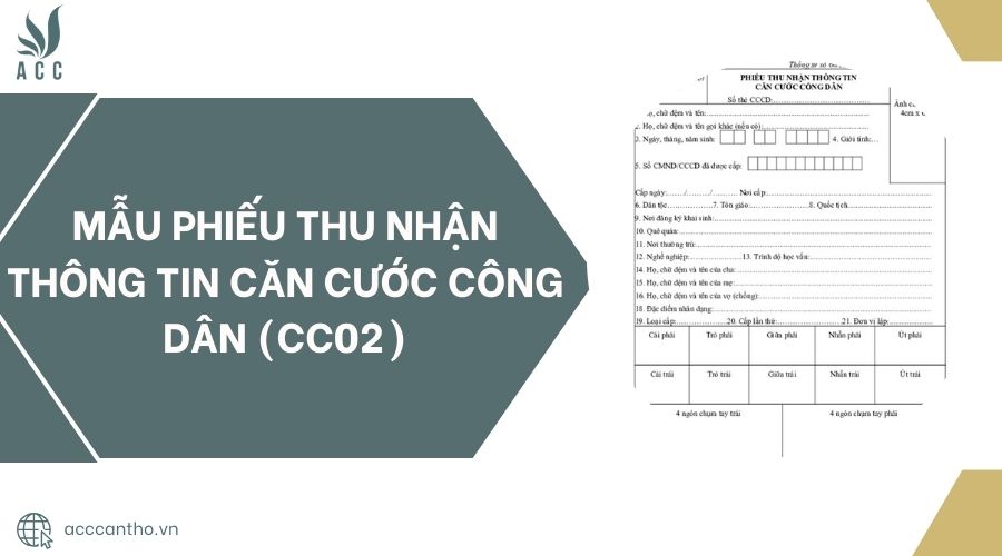 Mẫu phiếu thu nhận thông tin Căn cước công dân (CC02).jpg