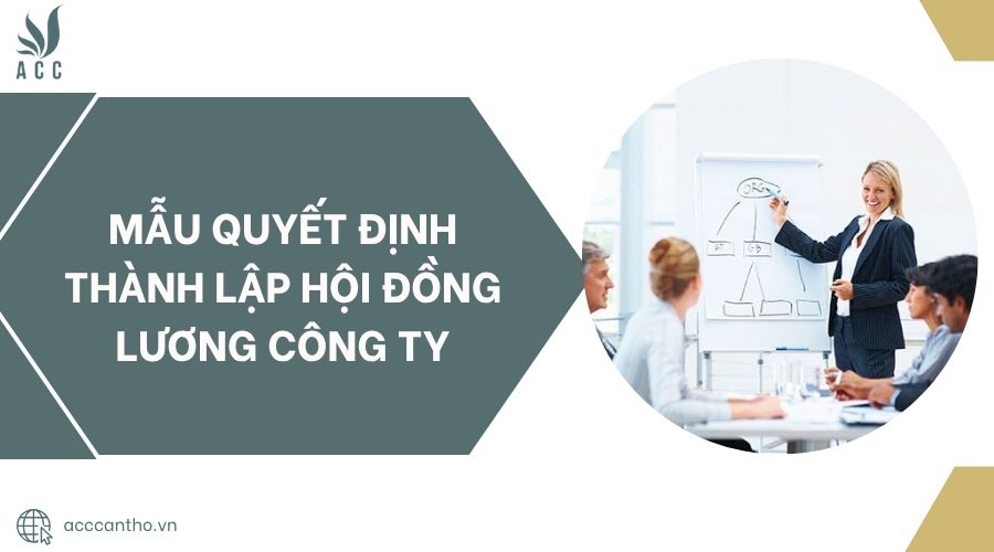 Mẫu quyết định thành lập hội đồng lương công ty.jpg