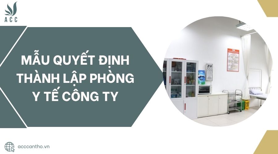 Mẫu quyết định thành lập phòng y tế công ty.jpg