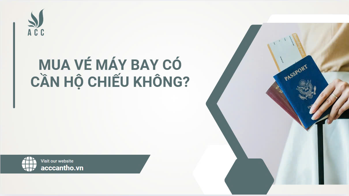 Mua vé máy bay có cần hộ chiếu không?