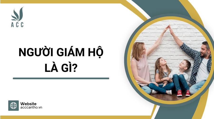 Người giám hộ là gì?