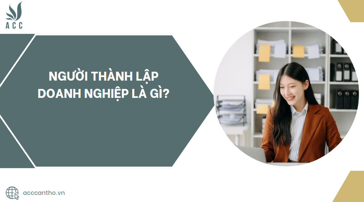 Người thành lập doanh nghiệp là gì?.jpg
