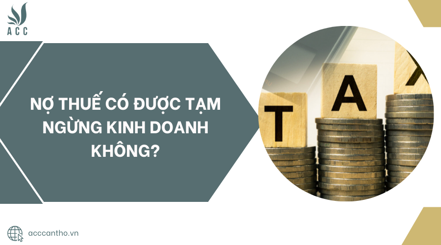 Nợ thuế có được tạm ngừng fv888 không?