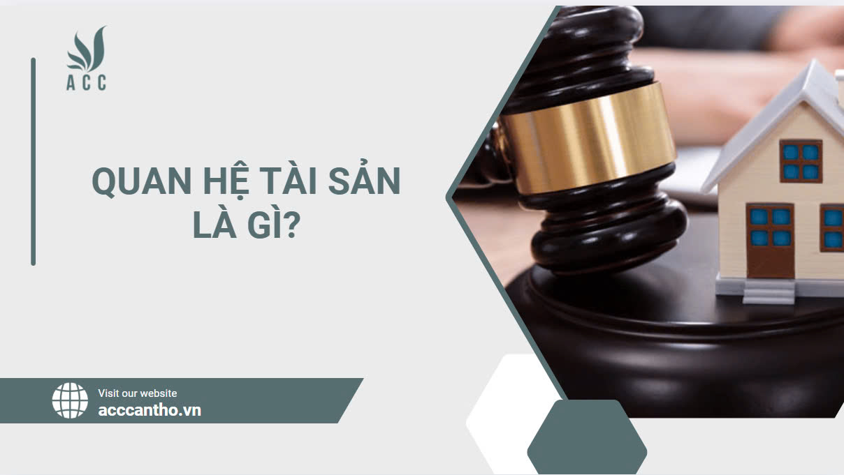 Quan hệ tài sản là gì?