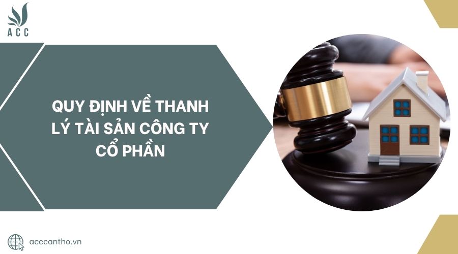 Quy định về thanh lý tài sản công ty cổ phần.jpg