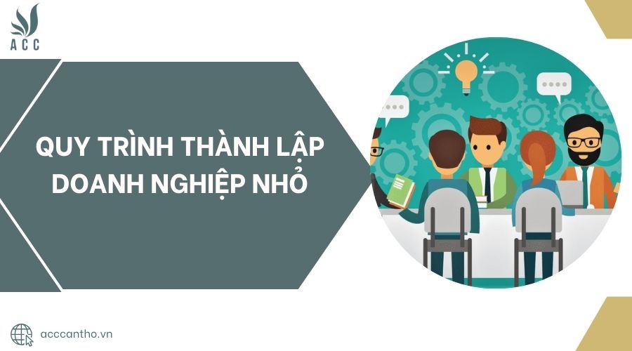 Quy trình thành lập doanh nghiệp nhỏ.jpg