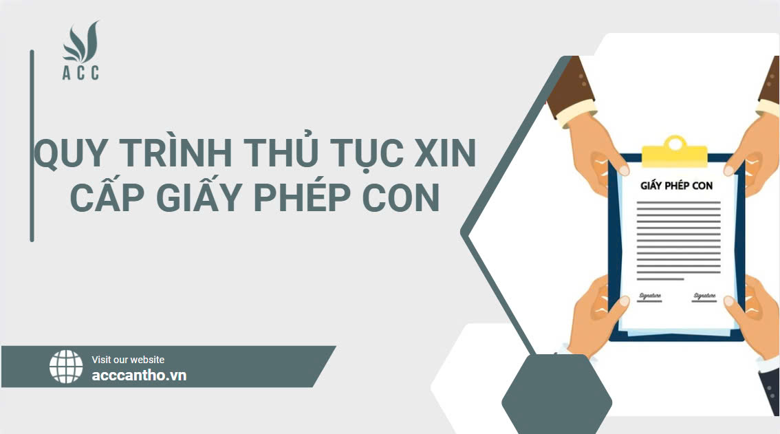 Quy trình thủ tục xin cấp giấy phép con.jpg