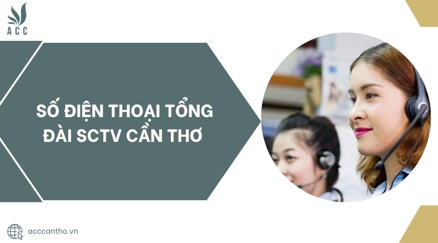 Số điện thoại Tổng đài SCTV Cần Thơ.jpg