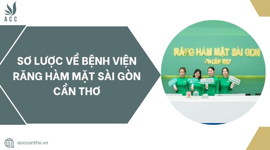 Sơ lược về Bệnh Viện Răng Hàm Mặt Sài Gòn Cần Thơ.jpg