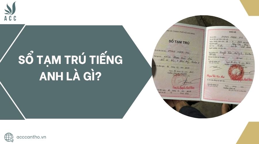 Sổ tạm trú tiếng Anh là gì?.jpg