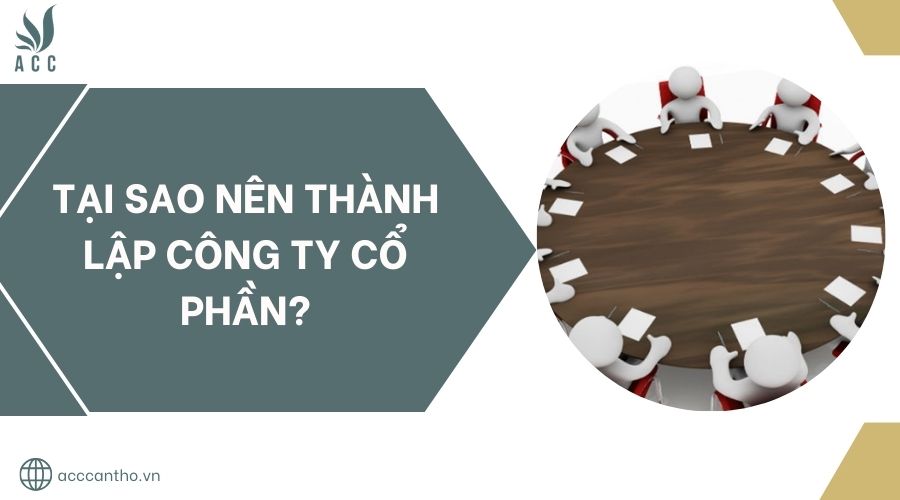 Tại sao nên thành lập công ty cổ phần?.jpg