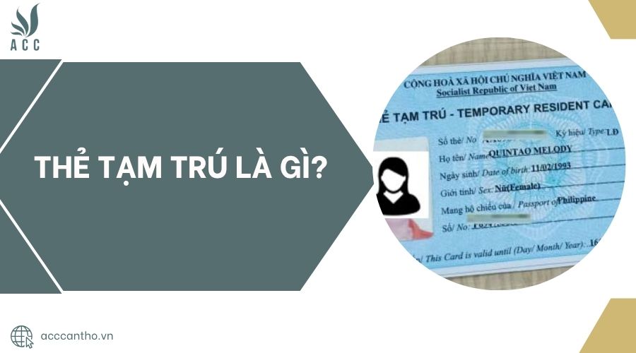 Thẻ tạm trú là gì?.jpg