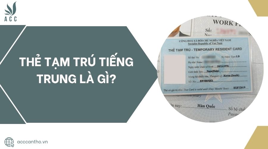Thẻ tạm trú tiếng Trung là gì?.jpg