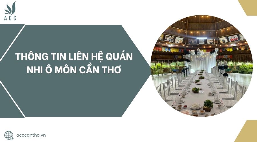 Thông tin liên hệ Quán Nhi Ô Môn Cần Thơ.jpg