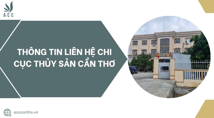 Thông tin liên hệ chi cục thủy sản Cần Thơ.jpg