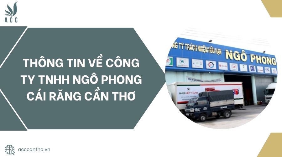 Thông tin về Công ty TNHH Ngô Phong Cái Răng Cần Thơ.jpg