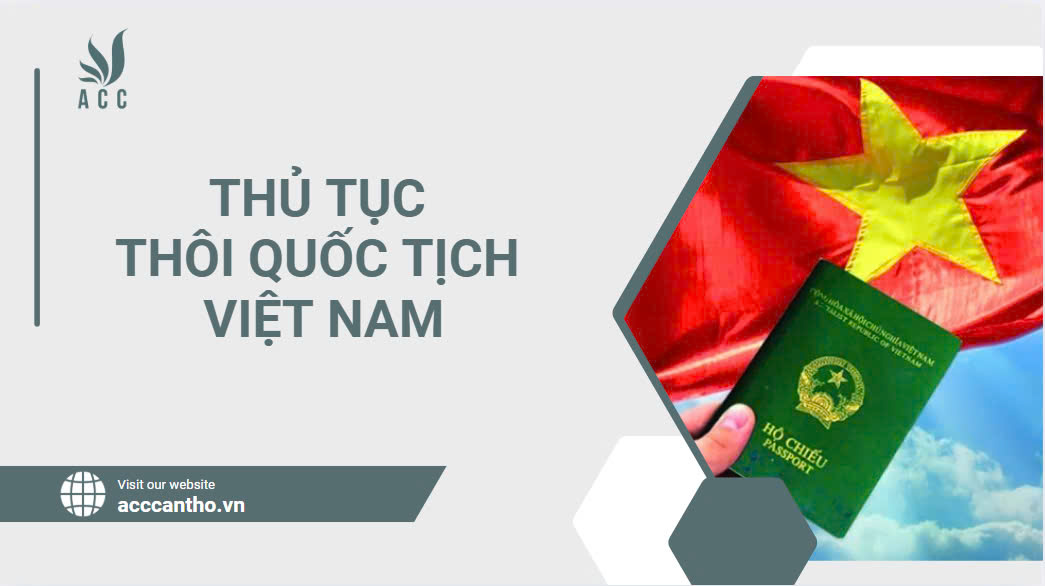 Thủ tục Thôi quốc tịch Việt Nam.jpg