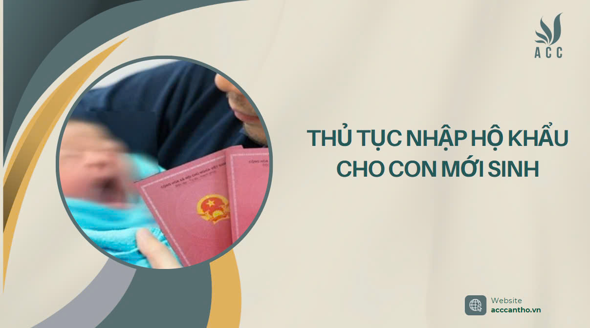 Thủ tục nhập hộ khẩu cho con mới sinh