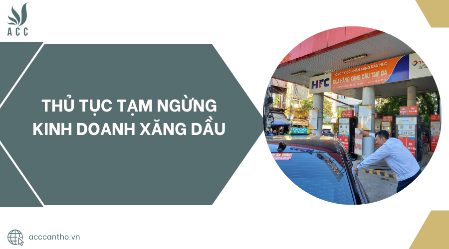Thủ tục tạm ngừng fv888 xăng dầu