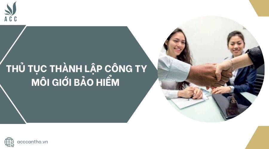 Thủ tục thành lập công ty môi giới bảo hiểm.jpg