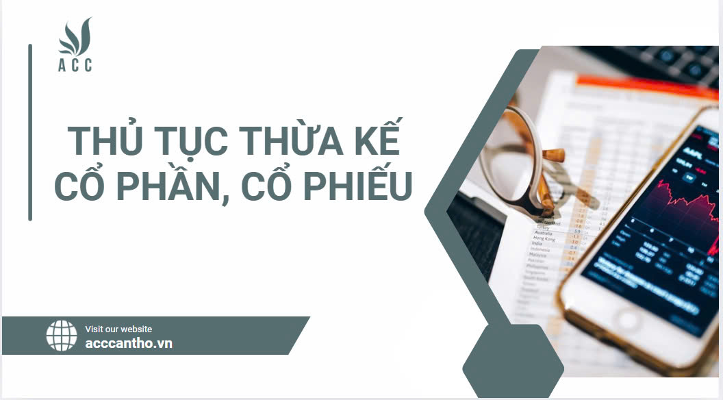 Thủ tục thừa kế cổ phần, cổ phiếu.jpg