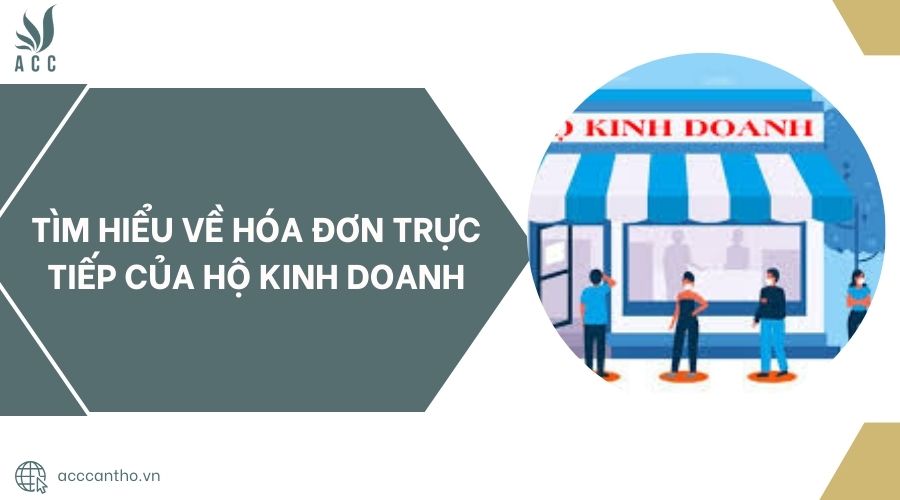 Tìm hiểu về hóa đơn trực tiếp của hộ fv888