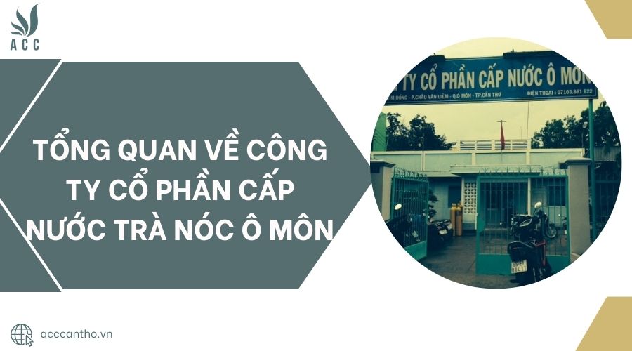 Tổng quan về Công ty Cổ phần Cấp nước Trà Nóc Ô Môn.jpg