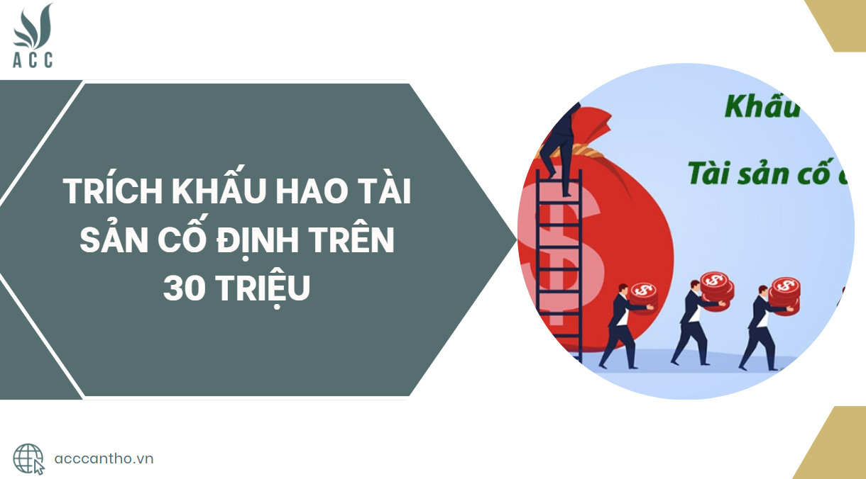 Trích khấu hao tài sản cố định trên 30 triệu.jpg
