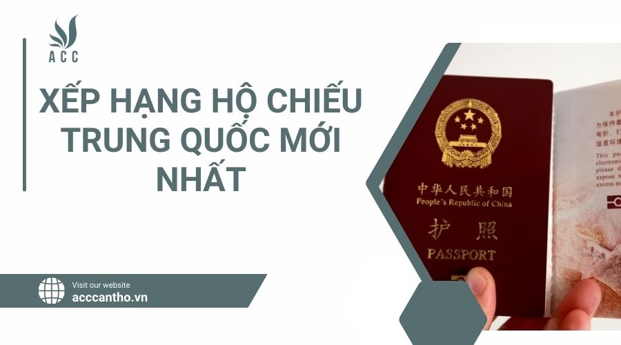Xếp hạng hộ chiếu Trung Quốc mới nhất.jpg