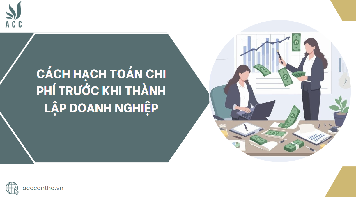 cách hạch toán chi phí trước khi thành lập doanh nghiệp.jpg