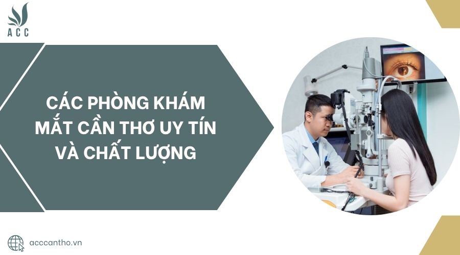 Các Phòng khám mắt Cần Thơ uy tín và chất lượng.jpg