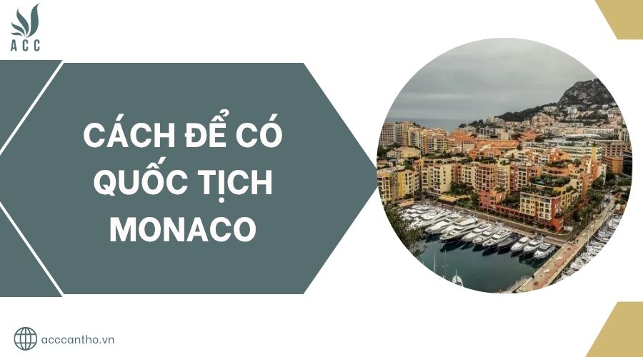 Cách để có quốc tịch Monaco.jpg