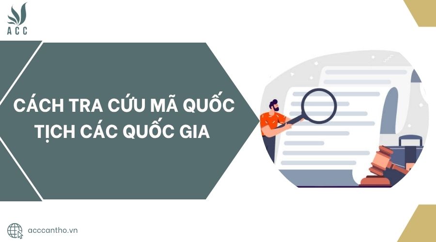 Cách tra cứu mã quốc tịch các quốc gia.jpg