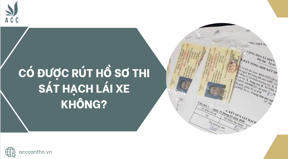 Có được rút hồ sơ thi sát hạch lái xe không?.jpg