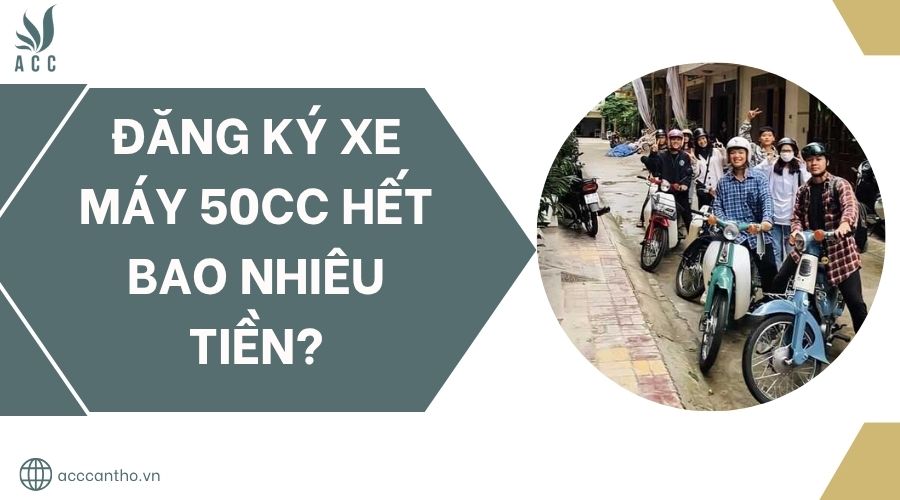 Đăng ký xe máy 50cc hết bao nhiêu tiền?.jpg