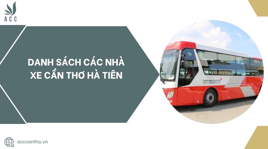 Danh sách các Nhà xe Cần Thơ Hà Tiên.jpg