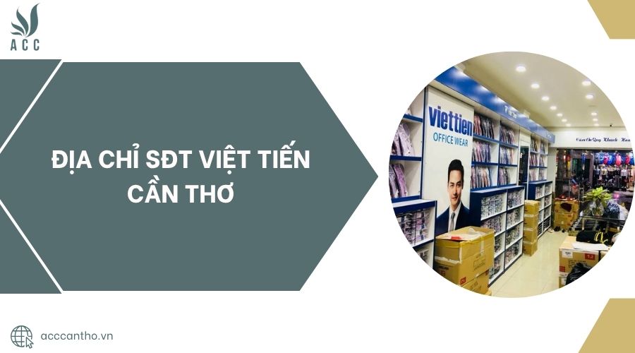 Địa chỉ SĐT Việt Tiến Cần Thơ.jpg