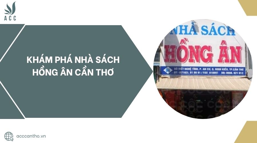 Khám phá Nhà Sách Hồng Ân Cần Thơ.jpg